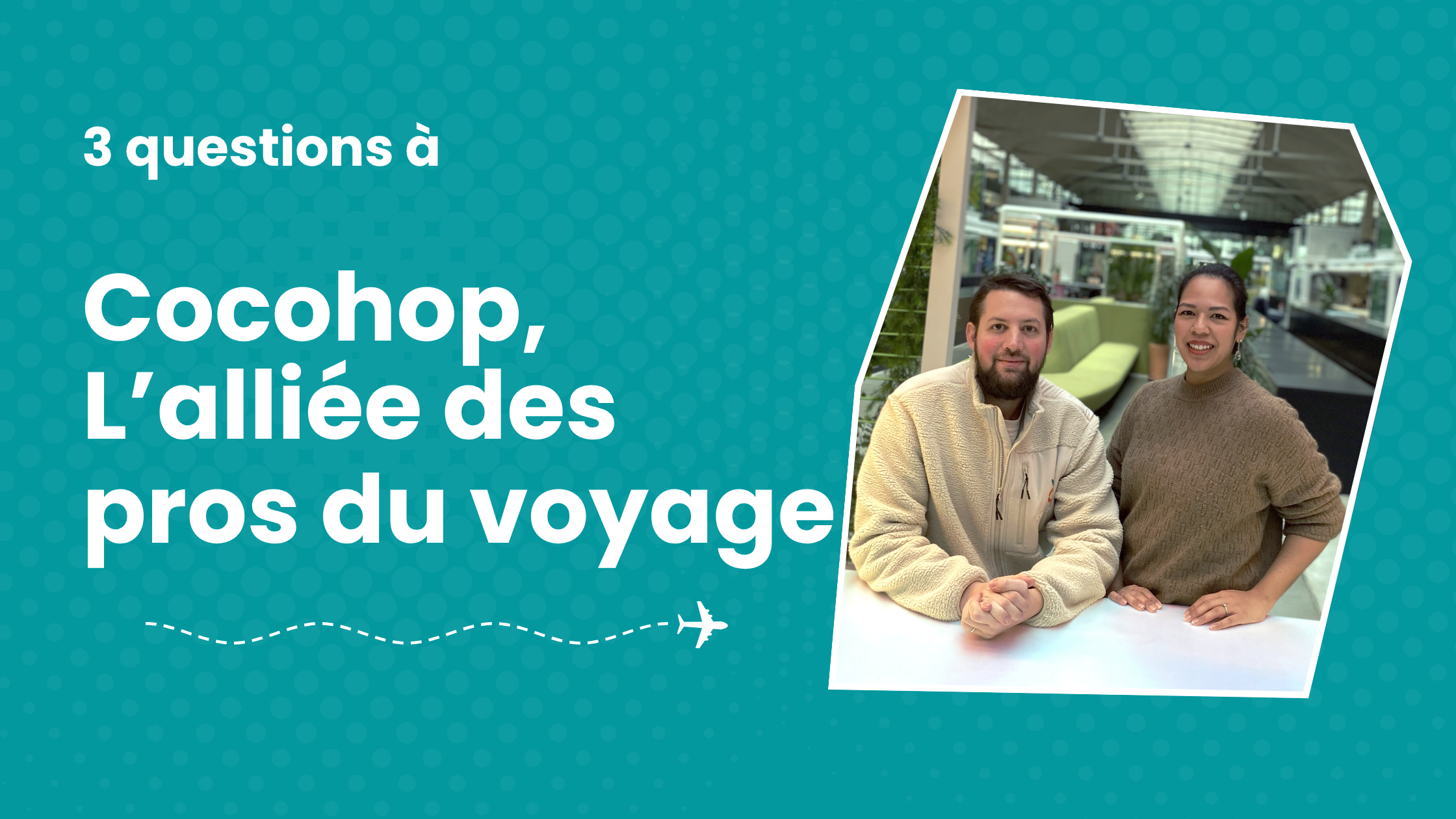 Cocohop, l’alliée des pros du voyage
